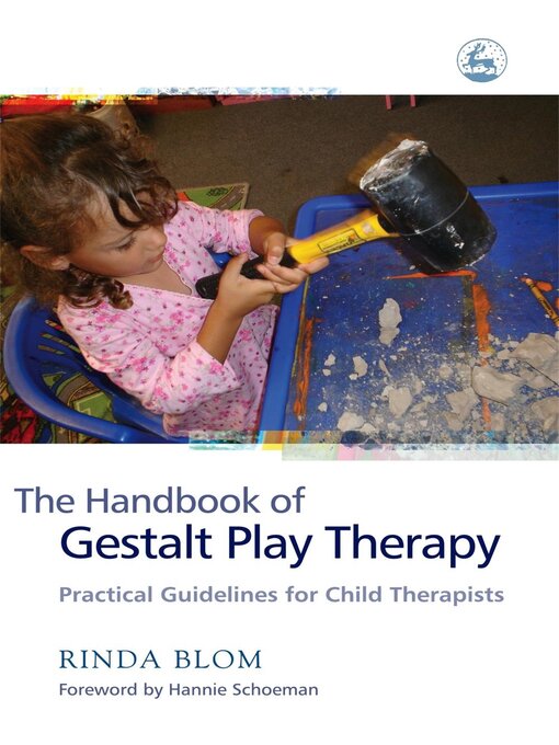 Title details for The Handbook of Gestalt Play Therapy by Rinda Blom - Available